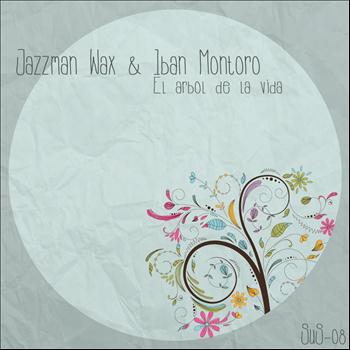 Iban Montoro, Jazzman Wax - El Arbol De La Vida
