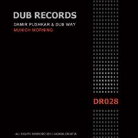 Damir Pushkar, Dub Way - Munich Morning