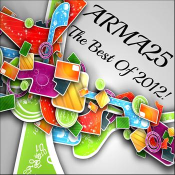 Various Artists - Arma25 Presents: The Best of 2012! (Explicit)