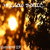 Mellow Sonic - Sunlights EP