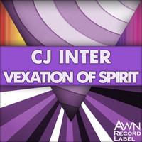 CJ INter - Vexation of Spirit
