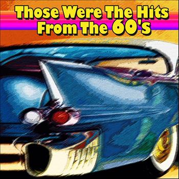 Various Artists - Those Were the Hits from the 60's