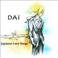 Dai - Japanese Love Songs