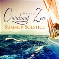 Cardinal Zen - Summer Solstice (Exquisite Lounge and Chillout Selection)