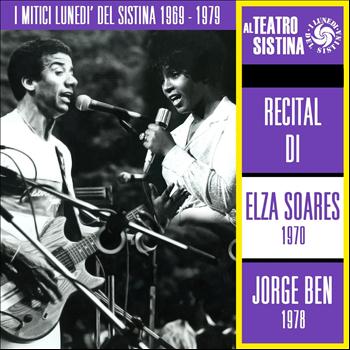 Elza Soares, Jorge Ben - I mitici lunedì del Sistina 1969 - 1979: recital di Elza Soares e Jorge Ben