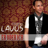 Frank Lavos - Er oder ich