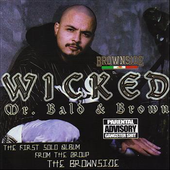 Wicked from Brownside - Mr. Bald & Brown (Explicit)