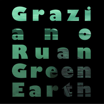 Graziano Ruan - Green Earth