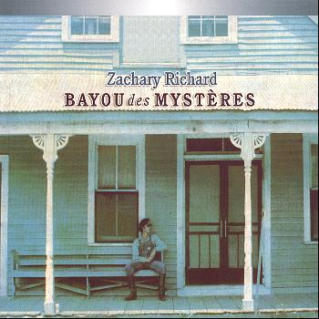 Zachary Richard - Bayou des Mystères