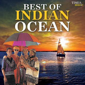 Indian Ocean - Best Of Indian Ocean