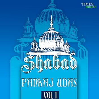 Pankaj Udhas - Shabad - Vol.1