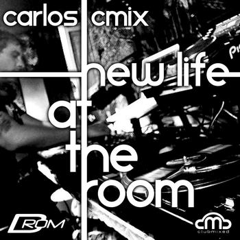 Carlos Cmix - New Life At the Room