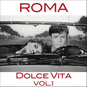 Various Artists - Roma  dolce vita, Vol. 1