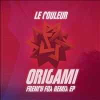 Le Couleur - Origami French Fox Remix EP