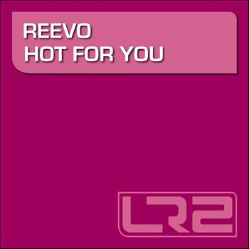Reevo - Hot for You