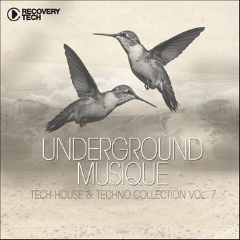 Various Artists - Underground Musique, Vol. 7 (Tech-House & Techno Collection)