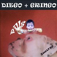 Diego & Gringo - Pills