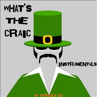 The Dreamers - What's The Craic - St Patrick's Day (Instrumentals)