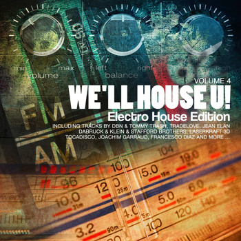 Various Artists - We'll House U! - Electro House Edition, Vol. 4