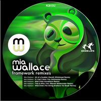 Mia Wallace - Framework Remixes
