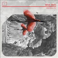 Idiot Idols - Migrazioni