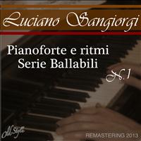 Luciano Sangiorgi - Pianoforte e ritmi - Serie ballabili, Vol. 1
