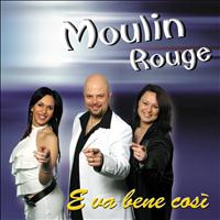 Moulin Rouge - E va bene così