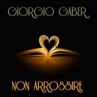 Giorgio Gaber - Non arrossire
