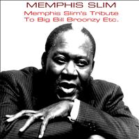 Memphis Slim - Memphis Slim's Tribute to Big Bill Broonzy Etc.