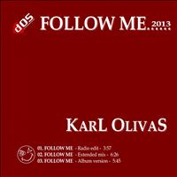 Karl Olivas - Follow Me (2013)