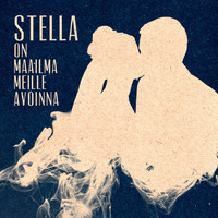 Stella - On maailma meille avoinna