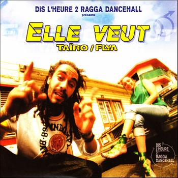 Various Artists - Dis l'heure 2 Ragga Dancehall: Elle veut - EP