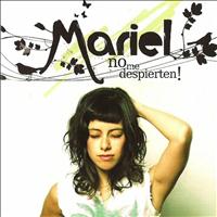 Mariel Mariel - No Me Despierten!
