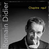 Romain Didier - Chapitre neuf