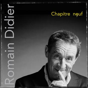 Romain Didier - Chapitre neuf