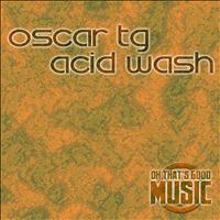 Oscar Tg - Acid Wash