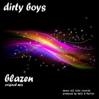Dirty Boys - Blazen