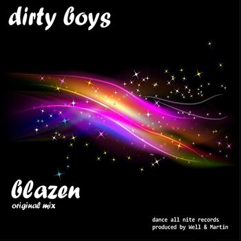Dirty Boys - Blazen