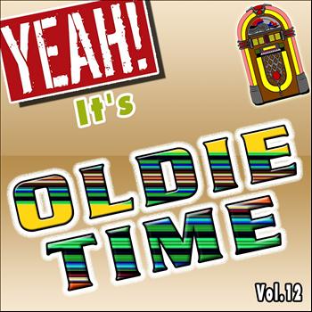 Various Artists - Yeah! It's Oldie Time, Vol. 12