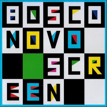 Bosco - Novo Screen