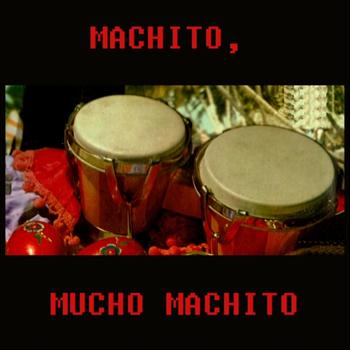 Machito - Mucho Machito