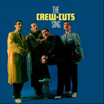 The Crew Cuts - Sing