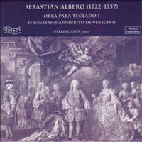 Pablo Cano - Sebastián Albero: Obra para Teclado I.15 Sonatas (Manuscrito de Venecia I)