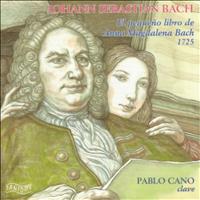 Pablo Cano - Bach: El Pequeño Libro de Anna Magdalena Bach