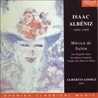 Alberto Gómez - Isaac Albéniz: Música de Salón