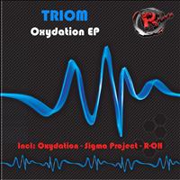 Triom - Oxydation EP