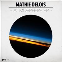 Mathie Delois - Atmosphere
