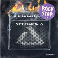 Specimen A - Rock Star EP (Explicit)