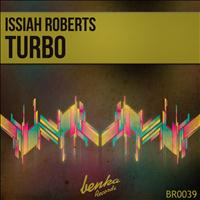 Issiah Roberts - Turbo