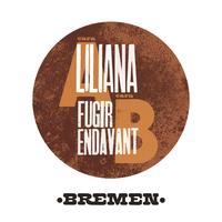 Bremen - Liliana / Fugir Endavant - Single